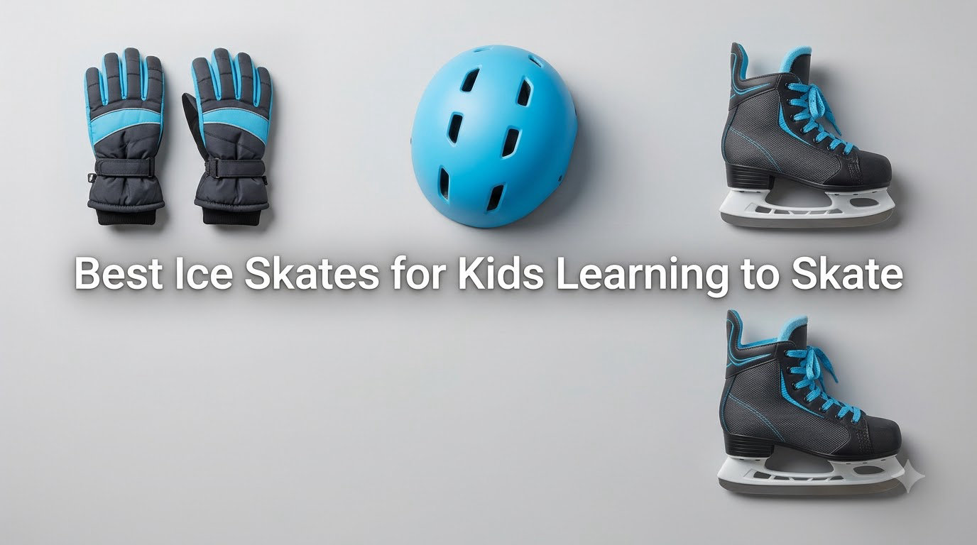 Best Ice Skates for Kids Learning to Skate